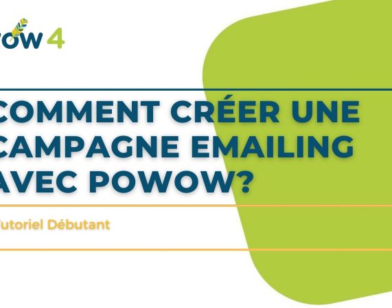 Comment créer une campagne emailing avec Powow?